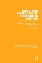 Song and Democratic Culture in Britain