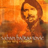 Gypsy King of Serbia