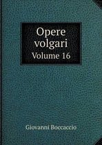 Opere volgari Volume 16