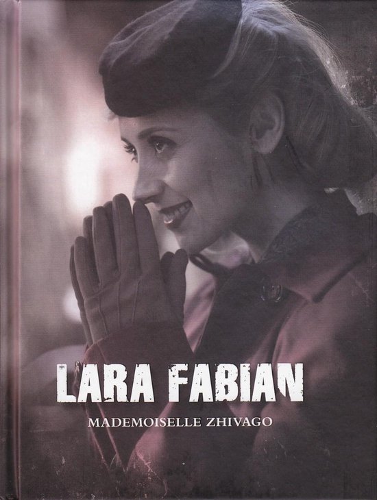 Lara Fabian - Melle Zhivago (+Dvd+Livre)