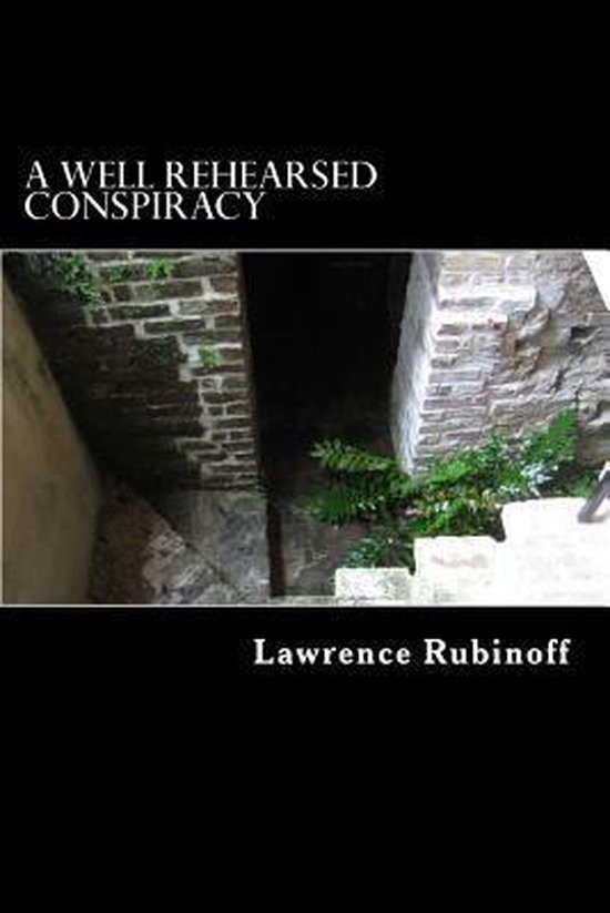 A Well Rehearsed Conspiracy - cover