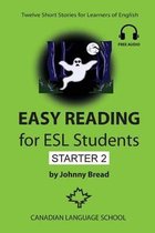 Easy Reading for ESL Students - Starter- Easy Reading for ESL Students - Starter 2