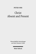 Christ Absent and Present