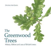 The Greenwood trees