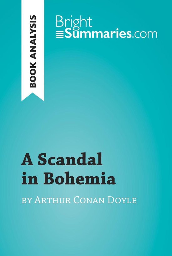 BrightSummaries.com - A Scandal in Bohemia by Arthur Conan D ... - cover