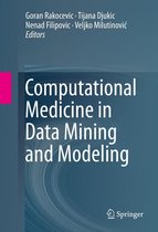 Computational Medicine in Data Mining and Modeling