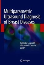 Multiparametric Ultrasound Diagnosis of Breast Diseases