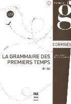 La grammaire des premiers temps B1-B2