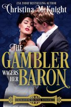 Craven House Series 4 - The Gambler Wagers Her Baron