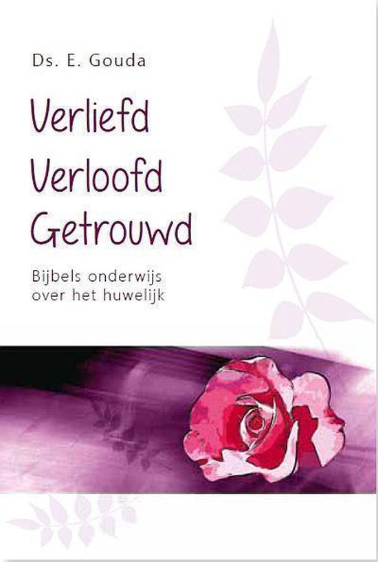 Verliefd, verloofd, getrouwd, E. Gouda 9789033617065 Boeken bol