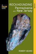 Rockhounding Series - Rockhounding Pennsylvania and New Jersey
