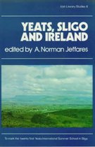 Yeats, Sligo and Ireland: Essays to Mark the 21st Yeats International Summer School