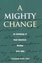 Gallaudet Classics in Deaf Studies 2 - A Mighty Change