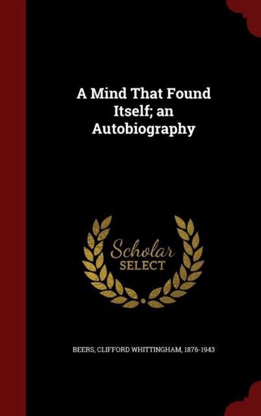 A Mind That Found Itself; An Autobiography - cover