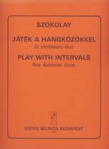 Play with the Intervals Fünf Duos für Cimbalom
