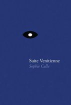 Sophie Calle Suite Venitienne
