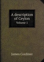 A description of Ceylon Volume 1