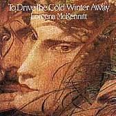 To Drive the Cold Winter Away