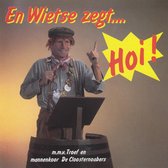 En Wietse zegt ....Hoi!