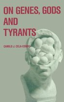 On Genes, Gods and Tyrants