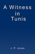 A Witness in Tunis