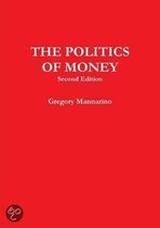 THE POLITICS OF MONEY. Second Edition