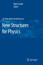 Lecture Notes in Physics 813 - New Structures for Physics