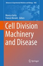 Advances in Experimental Medicine and Biology 1002 - Cell Division Machinery and Disease