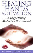 Healing & Manifesting - Healing Hands Activation - Energy Healing Meditation & Treatment