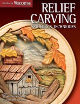 Relief Carving Projects & Techniques