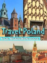 Travel Poland : Illustrated Guide, Phrasebook & Maps. Includes Warsaw, Kraków and more (Mobi Travel)
