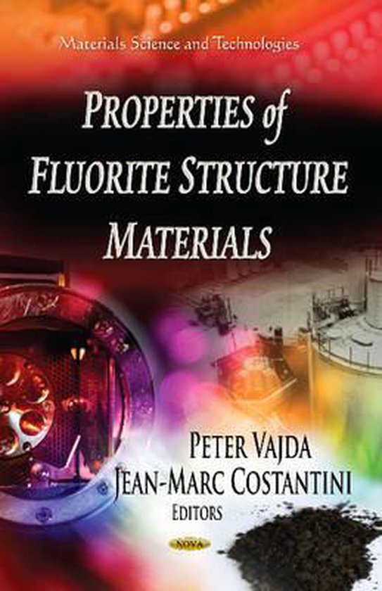 Properties of Fluorite Structure Materials
