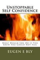 Unstoppable Self Confidence