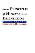 Some Principles Of Horoscopic Delineation