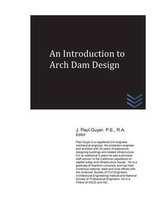 An Introduction to Arch Dam Design