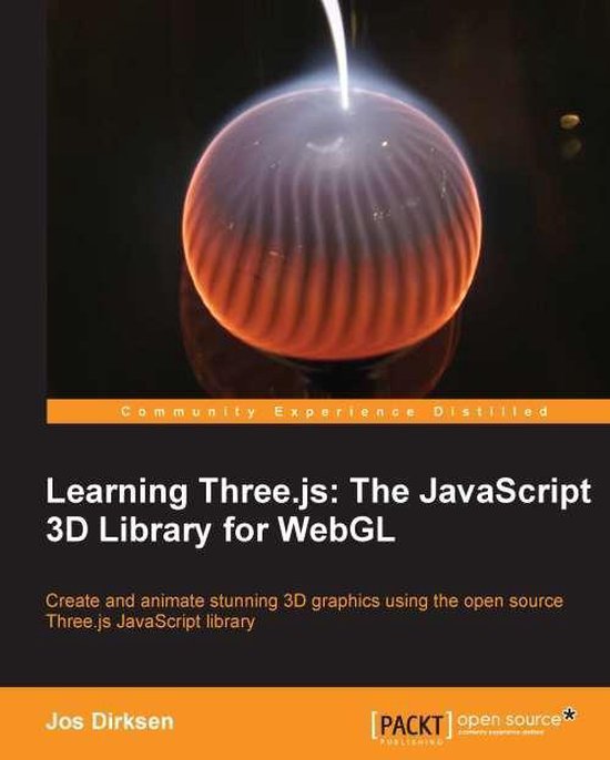 Learning Three.js: The JavaScript 3D Library for WebGL (ebook), Jos ...