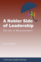 A Nobler Side of Leadership