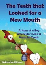 The Teeth That Looked for a New Mouth
