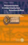 Indogermanische Bibliothek. 3. Reihe: Untersuchungen- Personennamen in Sudgermanischen Runeninschriften