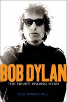 Bob Dylan The Never Ending Star