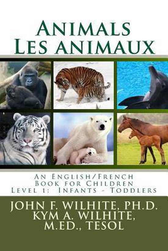 Bilingual Books for Children- Animals/Les animaux Level 1 - cover