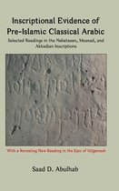 Inscriptional Evidence of Pre-Islamic Classical Arabic