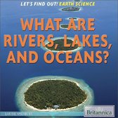 What Are Rivers, Lakes, and Oceans?