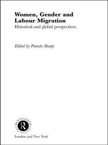 Women, Gender and Labour Migration