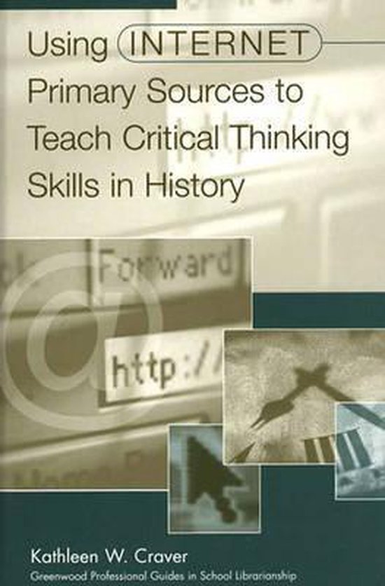 Using Internet Primary Sources to Teach Critical Thinking Sk ... - cover