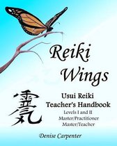 Reiki Wings, Usui Reiki Teacher's Handbook