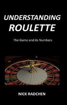 Understanding Roulette