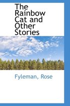 The Rainbow Cat and Other Stories