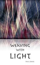 Weaving with Light