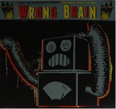 Made For Chickens By Robots - Wrong Brain (7" Vinyl Single)